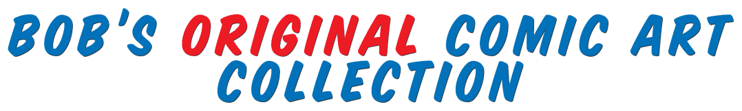 Text reading "Bob's Original Comic Art Collection" in stylized blue and red font.